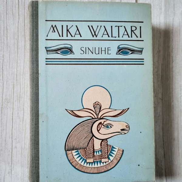 Sinuhe . Mika Waltari Sinuhe . Mika Waltari