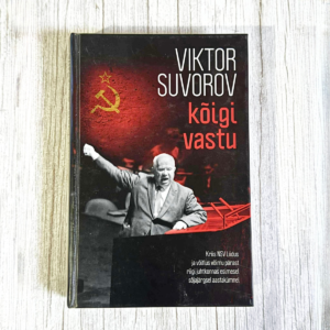Kõigi vastu . Viktor Suvorov Kõigi vastu . Viktor Suvorov