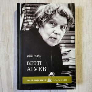 Betti Alver . Karl Muru Betti Alver . Karl Muru