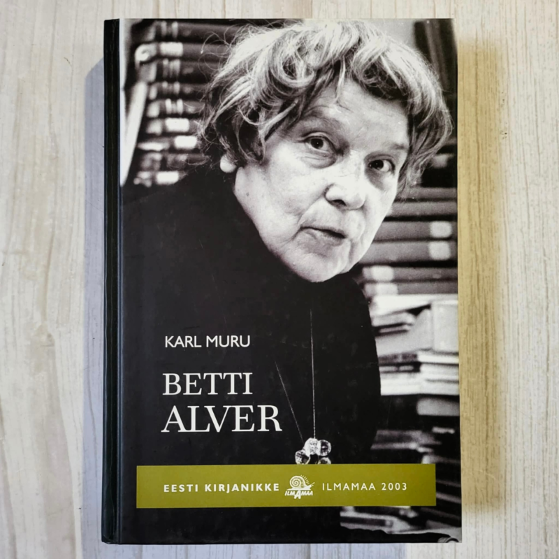 Betti Alver . Karl Muru Betti Alver . Karl Muru
