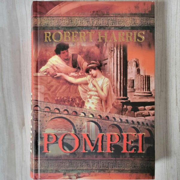 Pompei . Robert Harris