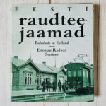 Eesti raudteejaamad Vanu fotosid Aivo Aia ja Mehis Helme