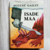 Isade maa . August Gailit