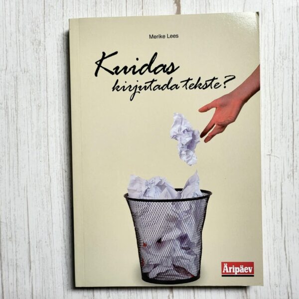 Kuidas kirjutada tekste . Merike Lees