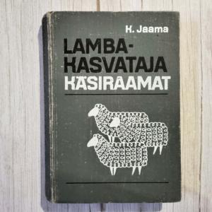 Lambakasvataja käsiraamat . Kristjan Jaama