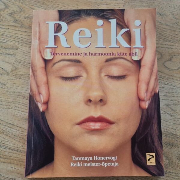 Reiki . Tammaya Honervogt  Reiki Tervenemine ja harmoonia kä