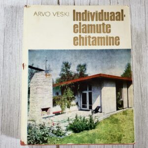 Individuaalelamute ehitamine - Arvo Veski