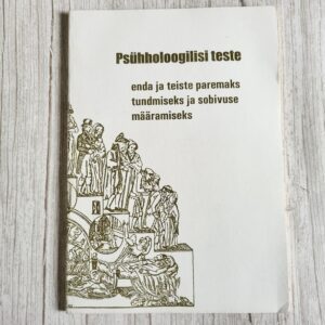 Psühholoogilisi teste enda ja teiste paremaks tundmiseks ja sobivuse määramiseks
