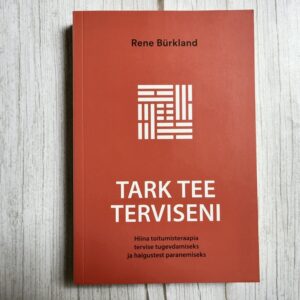 Tark tee terviseni . Rene Bürkland