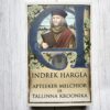 Apteeker Melchior ja Tallinna kroonika . Indrek Hargla