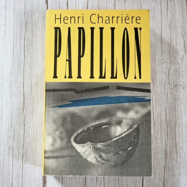 Papillon . Henri Charriere