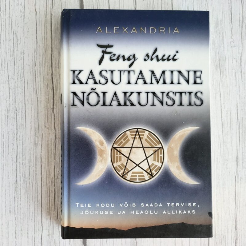 feng-shui-kasutamine-noiakunstis-alexandria feng-shui-kasutamine-noiakunstis-alexandria
