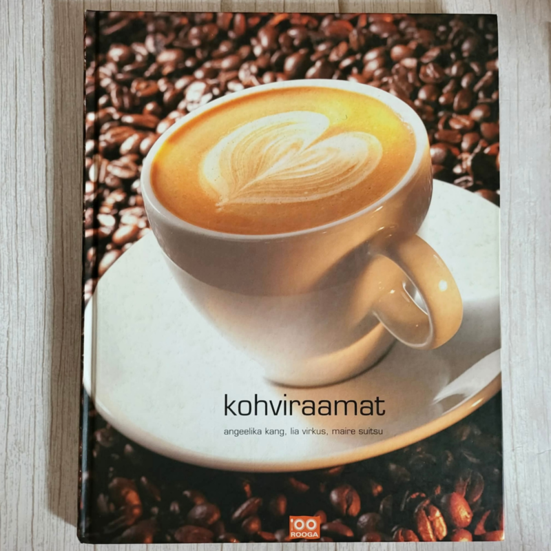 kohviraamat-100-rooga Kohviraamat – 100 rooga | Angelika Kang, Maire Suitsu, Lia Virkus