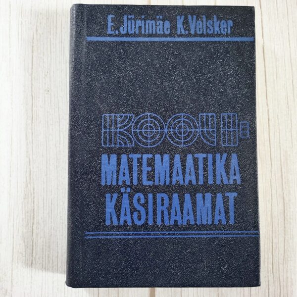 koolimatemaatika käsiraamat Koolimatemaatika käsiraamat
