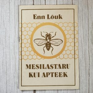 Mesilastaru kui apteek – Enn Lõuk