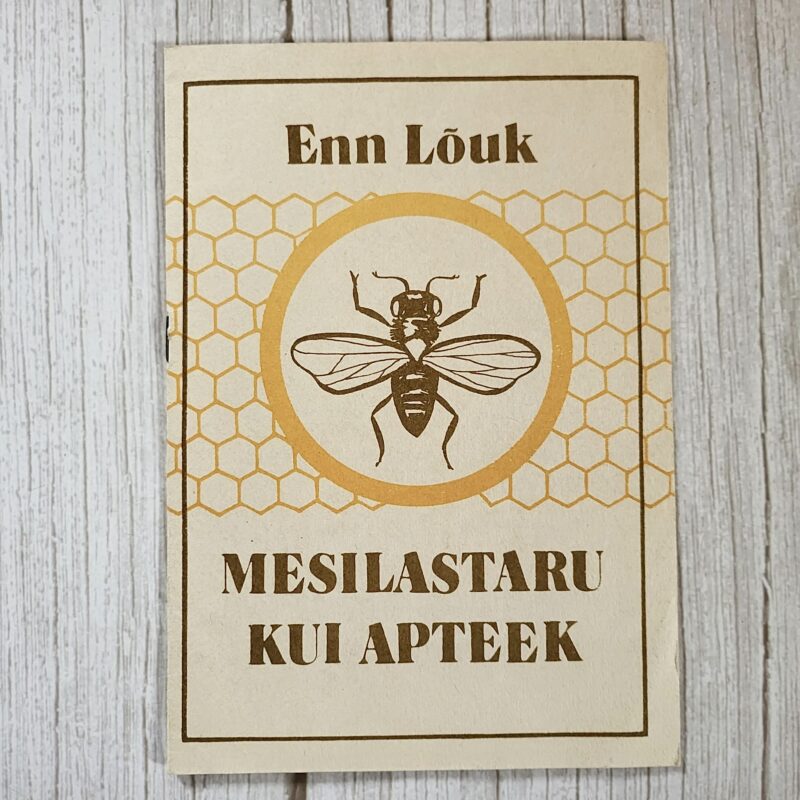Mesilastaru kui apteek – Enn Lõuk