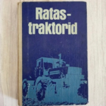 Ratastraktorid – tehniline käsiraamat 1981