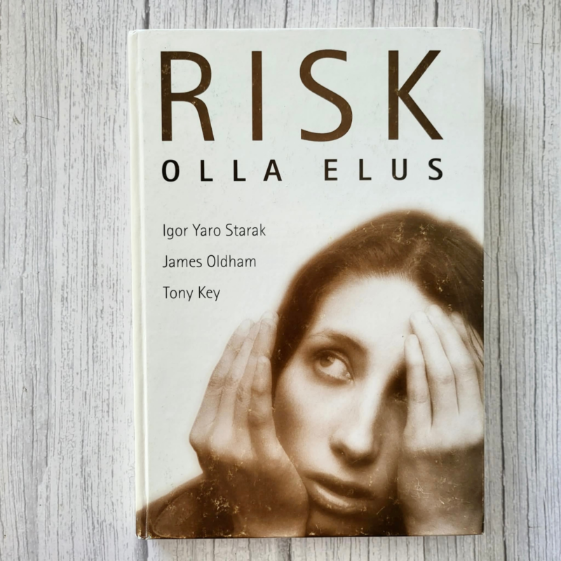 Tony Key Risk Olla Elus Gestaltteraapia Psühholoogia Raamat