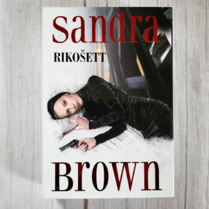 Sandra Brown – Rikošett