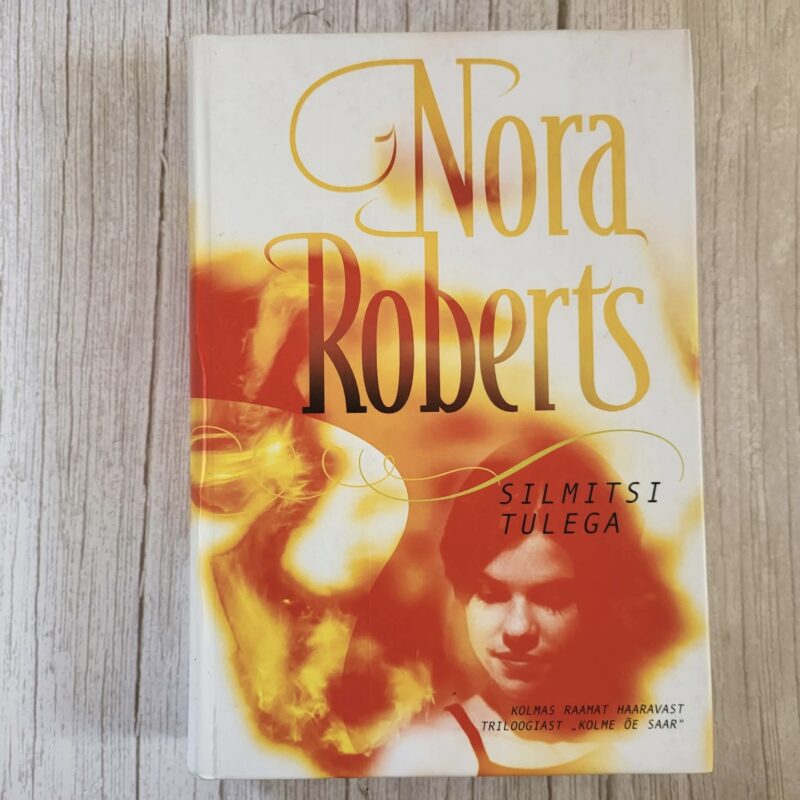 silmitsi-tulega-nora-roberts Silmitsi tulega – Nora Roberts (2003 romaan)