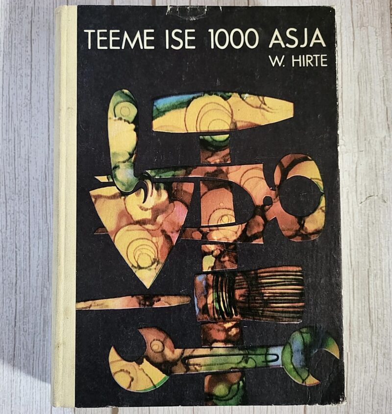 teeme-ise-tuhat-asja-werner-hirte Teeme ise tuhat asja – Werner Hirte