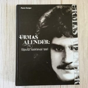 Urmas Alender: lõputa lookleval teel – elulugu. Paavo Kangur