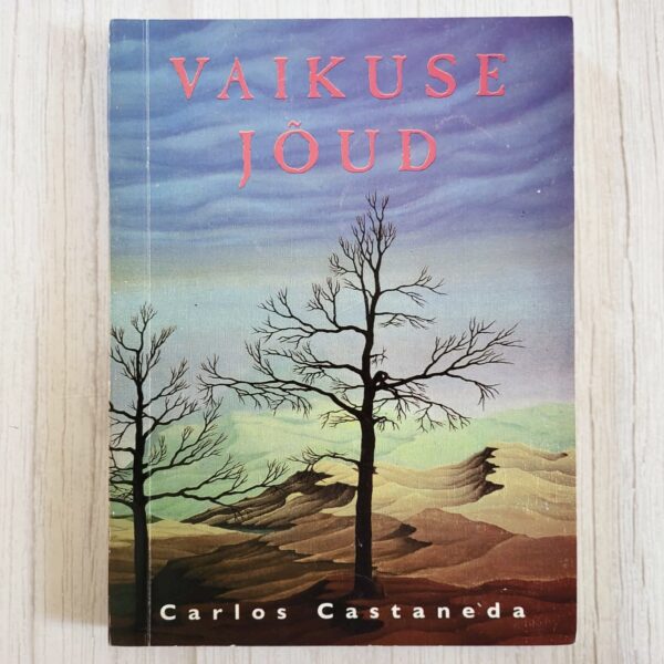 Vaikuse jõud - Carlos Castaneda kasutatud raamat