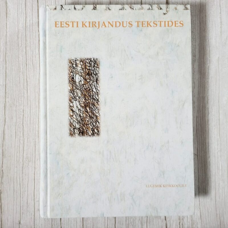 Eesti kirjandus tekstides (2. osa)