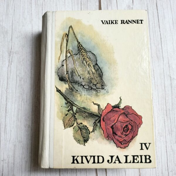 Kivid ja leib IV . Vaike Rannet
