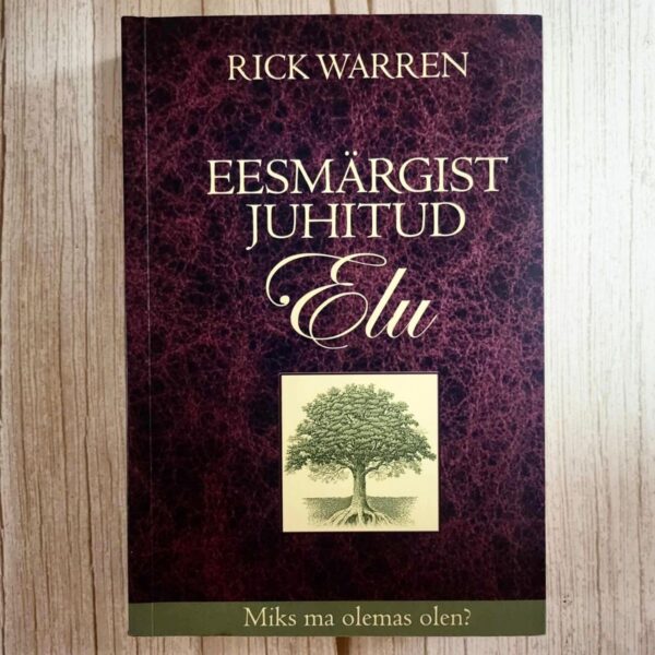 Eesmärgist juhitud elu