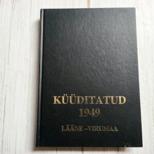 Küüditatud 1949 Lääne-Virumaa
