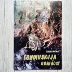 Tondiuskuja unenäost . Uno Sikemäe