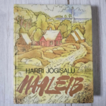 Maaleib . Harri Jõgisalu