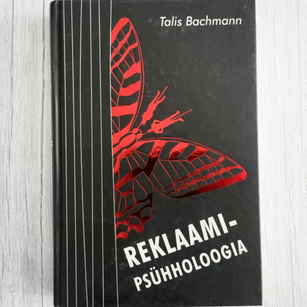 Reklaamipsühholoogia . Talis Bachmann Reklaamipsühholoogia . Talis Bachmann