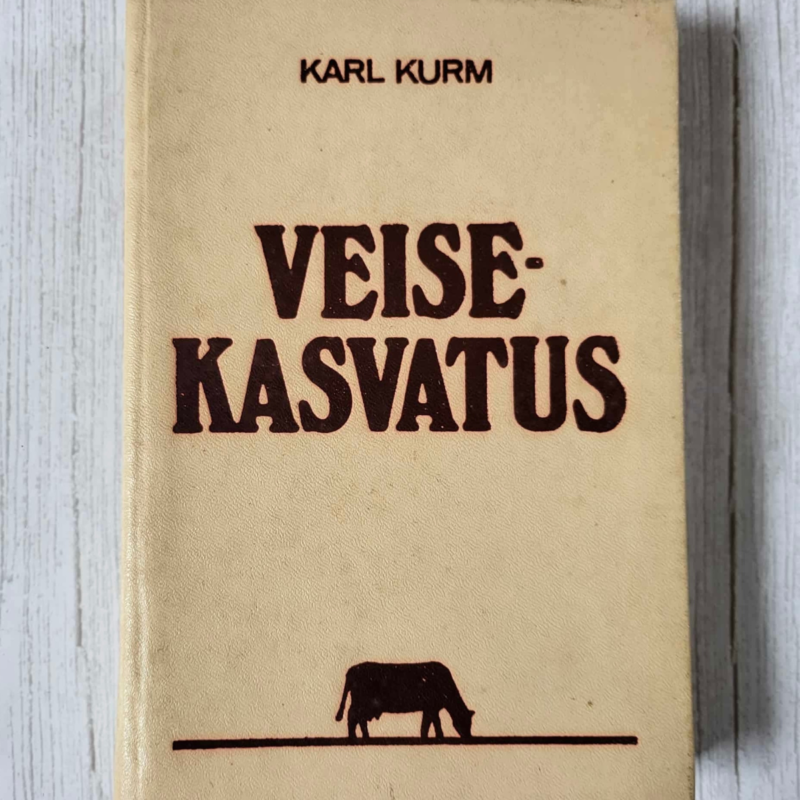 Veisekasvatus . Karl Kurm Veisekasvatus . Karl Kurm
