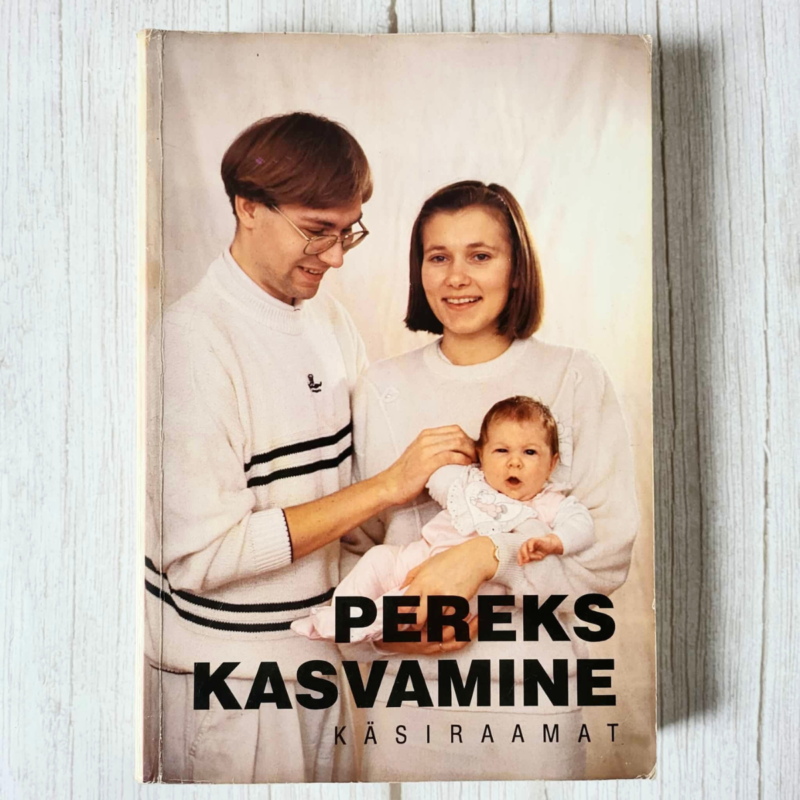 Pereks kasvamine . Käsiraamat Pereks kasvamine . Käsiraamat