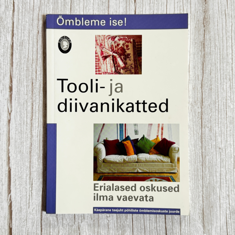 Tooli- ja diivanikatted . Õmbleme ise Tooli- ja diivanikatted . Õmbleme ise