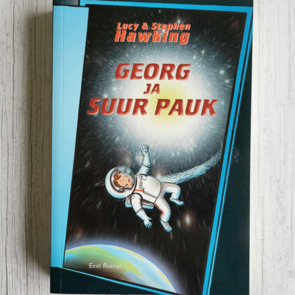 Georg ja Suur Pauk . Lucy Hawking ja Stephen Hawking