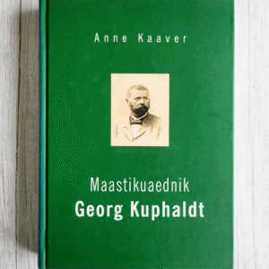 Maastikuaednik Georg Kuphaldt . Anne Kaaver