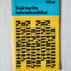 Traktorite tehnohooldus . Toivo Kirsi