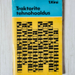 Traktorite tehnohooldus . Toivo Kirsi