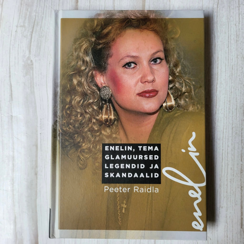 Enelin, tema glamuursed legendid ja skandaalid - P. Raidla Enelin, tema glamuursed legendid ja skandaalid - P. Raidla