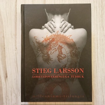 Lohetätoveeringuga tüdruk . Stieg Larsson