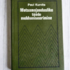 Metsamajanduslike tööde mehhaniseerimine . Paul Kurvits