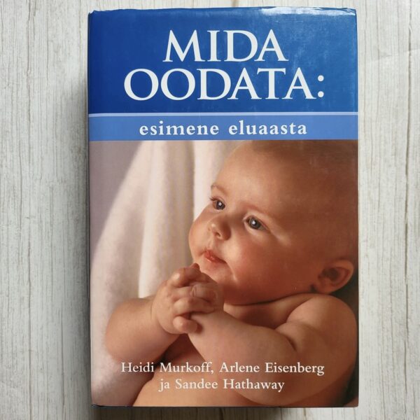 Mida oodata esimene eluaasta Mida oodata esimene eluaasta