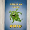 Kõiges on süüdi Kotu