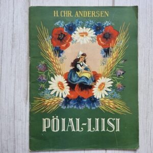 Pöial-Liisi . Hans Christian Andersen . 1956