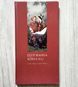 Eesti rahva rõiva ilu