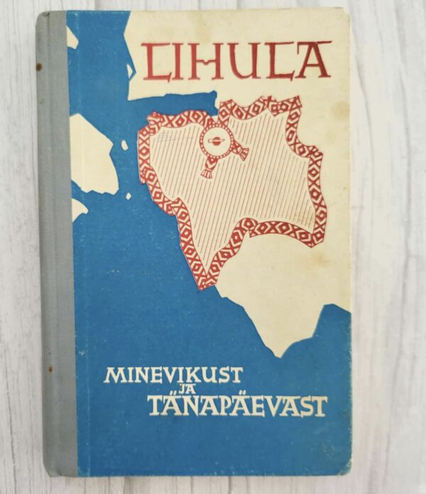 Lihula - minevikust ja tänapäevast