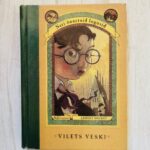 Vilets veski . Lemony Snicket